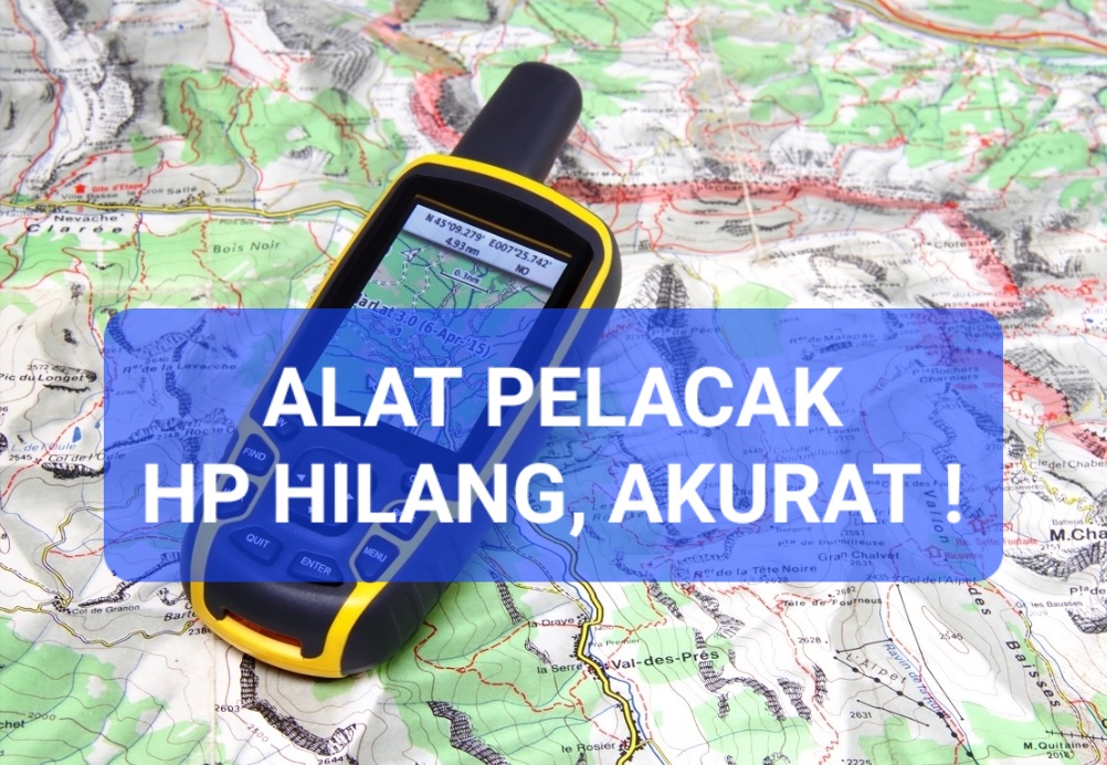 Canggih, Alat Pendeteksi Lacak Lokasi Akurat dan Presisi untuk Cari Hp Hilang atau Lupa