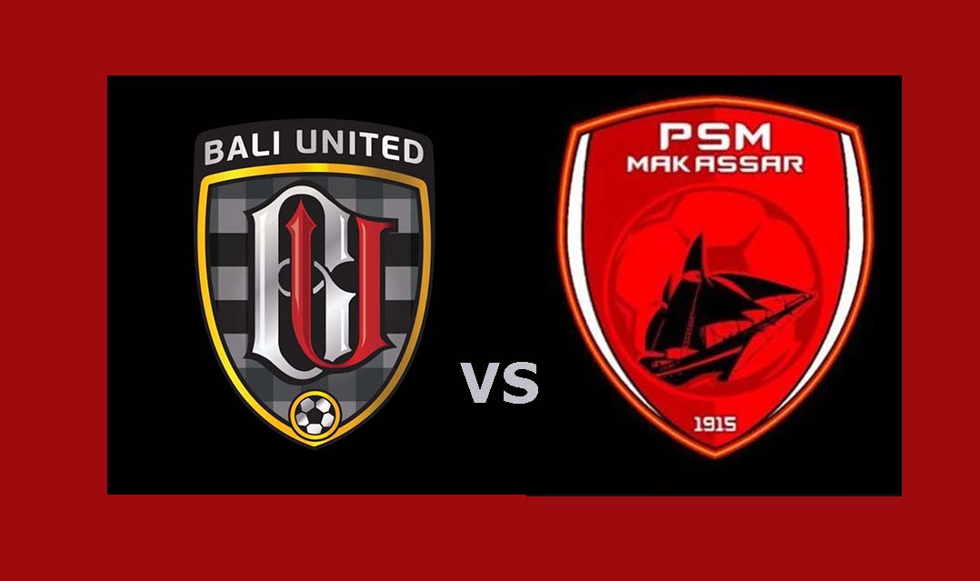 Prediksi Bali United vs PSM Makassar, Semeton Dewata Masih Jadi Favorit Liga 1 2023/202 Tayang  Hari Ini