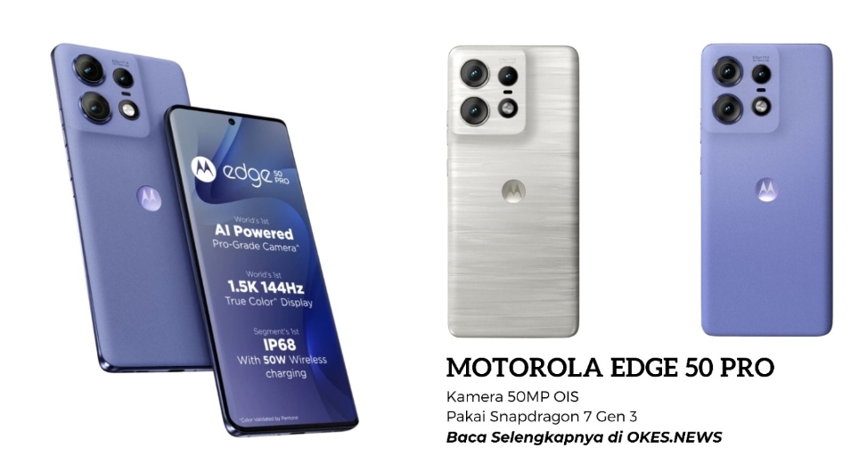 Motorola Edge 50 Pro Desain Menarik Kamera 50MP OIS Pakai Snapdragon 7 Gen 3!