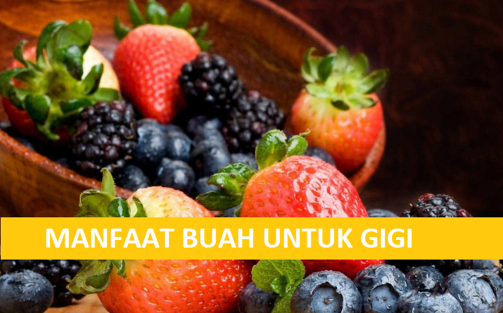 5 Buah Ini Dapat Membersihkan Karang Gigi Loh!