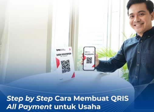 Solusi Pembayaran Modern, Yuk Simak Cara Membuat QRIS, Anda Bisa Bergabung dengan 26,7 Juta Pengguna Aktif