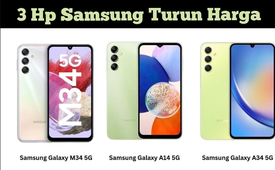 3 Hp Samsung Turun Harga di Februari Tahun 2024, Silakan Cek di Bawah Ini 