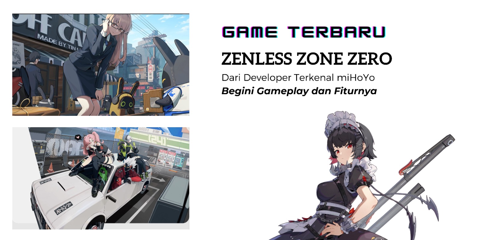 Nantikan, miHoYo akan Kembali Merilis Game Terbaru Zenless Zone Zero! Penasaran Gameplay dan Fiturnya? 