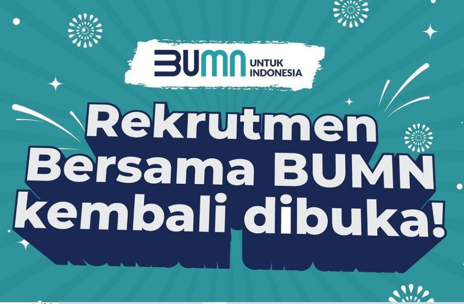 Loker Rekrutmen Bersama BUMN Lulusan SMA, S1 dan S2 Karir di PT Pertamina, Bulog, dan PT PLN pada tahun 2024