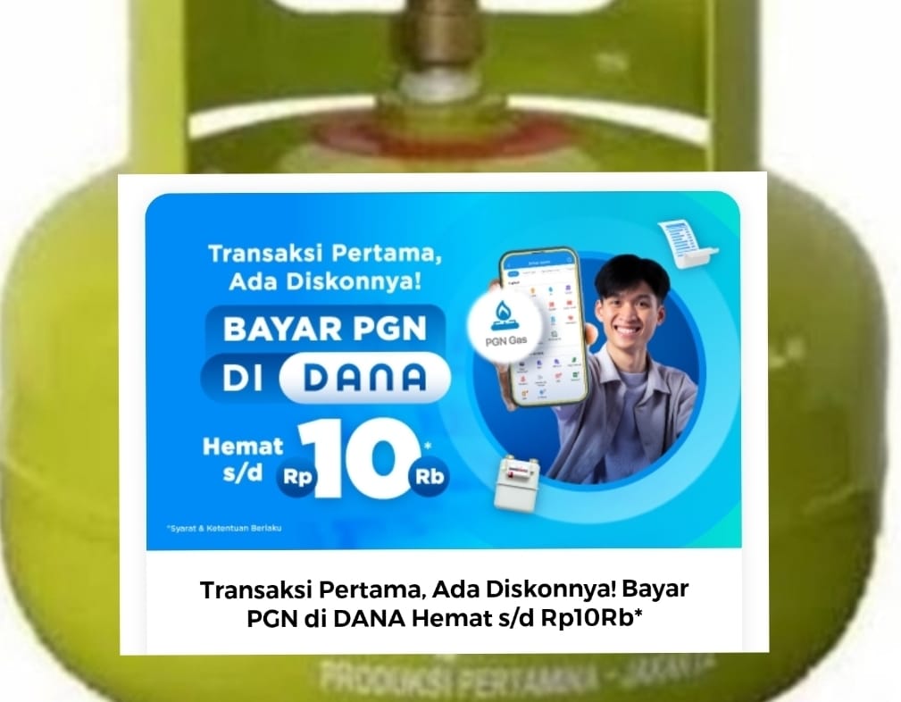 DANA dan PGN: Kolaborasi Digital untuk Kemudahan Transaksi, Buruan Masih Ada Waktu