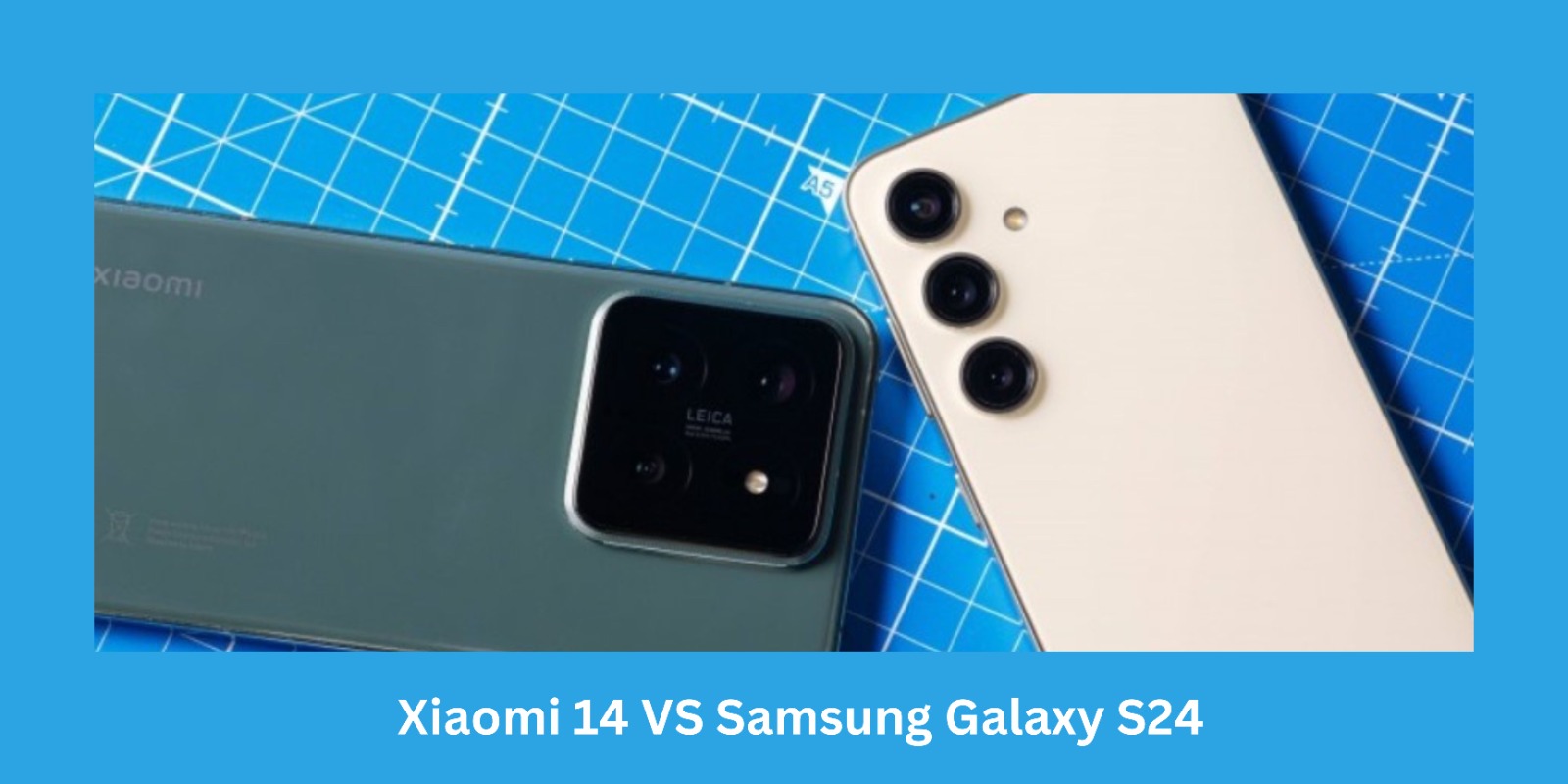 Sengit, Persaingan Flagship Android 2024 Xiaomi 14 vs Samsung Galaxy S24, Siapa Pemenangnya?