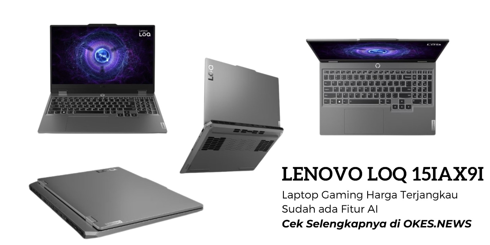 Lenovo LOQ 15IAX9I Hadir Sebagai Laptop Gaming Terjangkau dengan Fitur AI