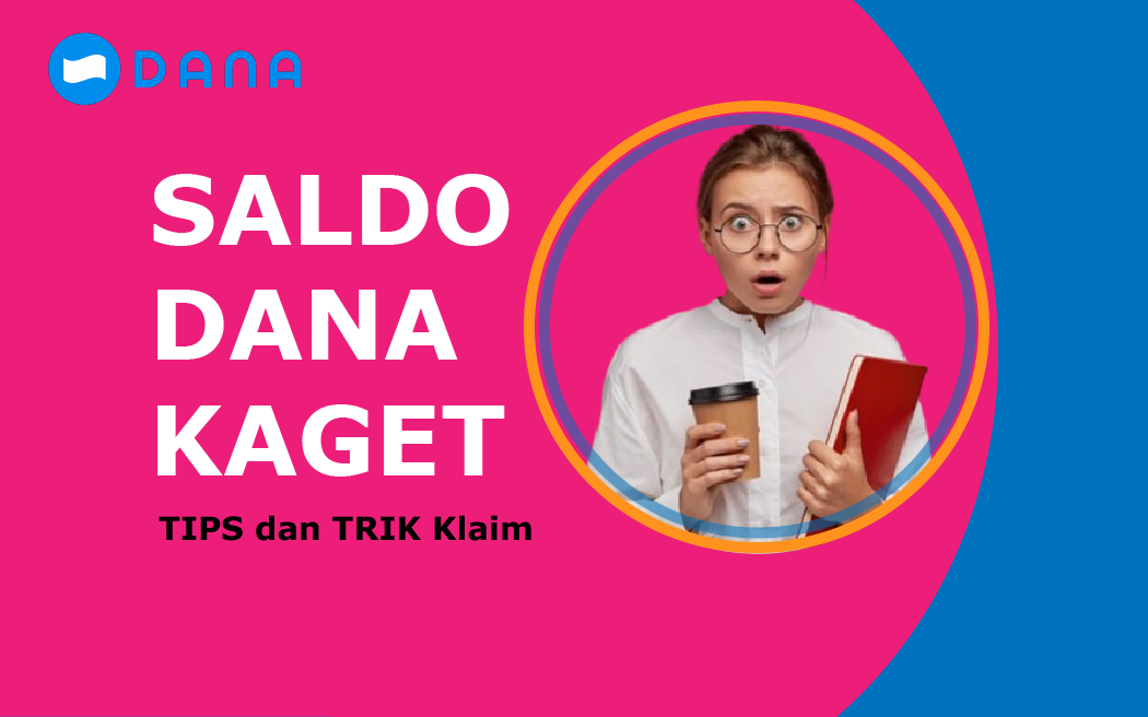 Tips Klaim Link Saldo DANA Kaget 2023 Rp 100 Ribu Cukup Mudah