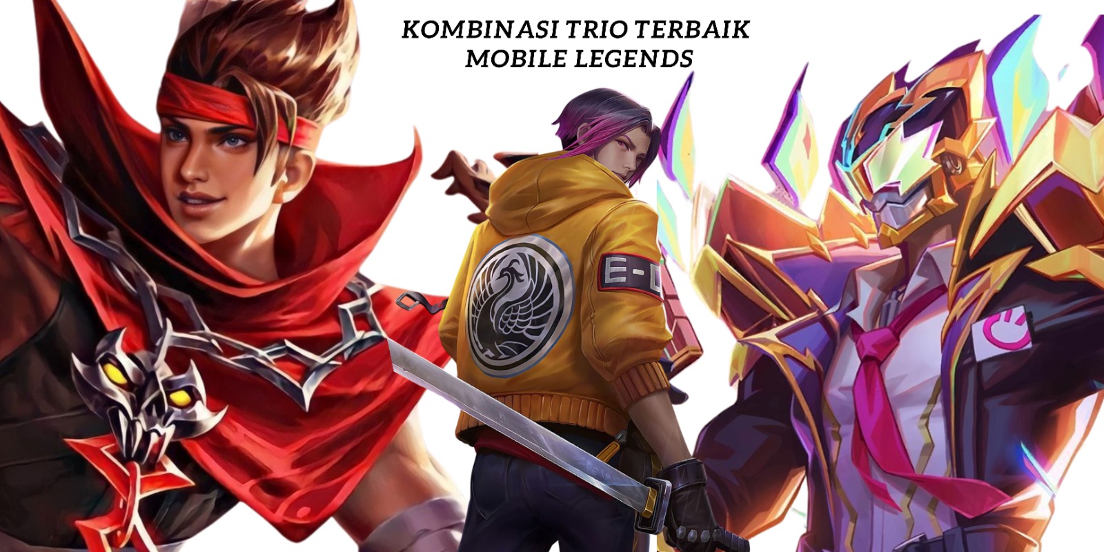 Draft Pick Sempurna Buat Kalian Yang Push Rank dengan 3 Orang Teman di Mobile Legends 