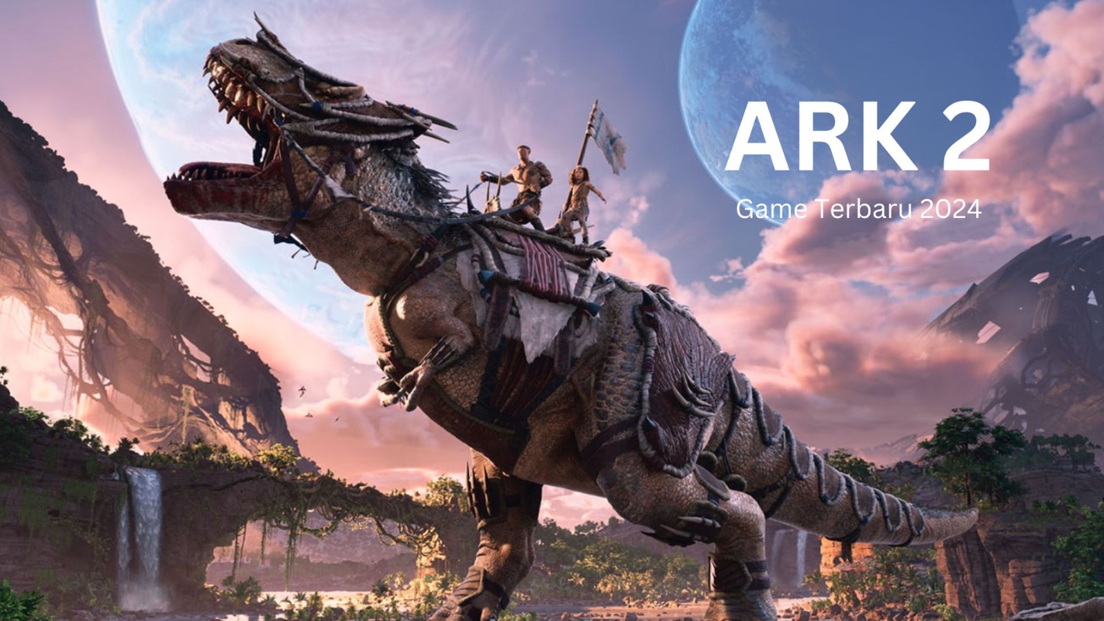 Game ARK 2 akan Segera Rilis Berikut Fitur Baru dan Gameplay yang Menakjubkan