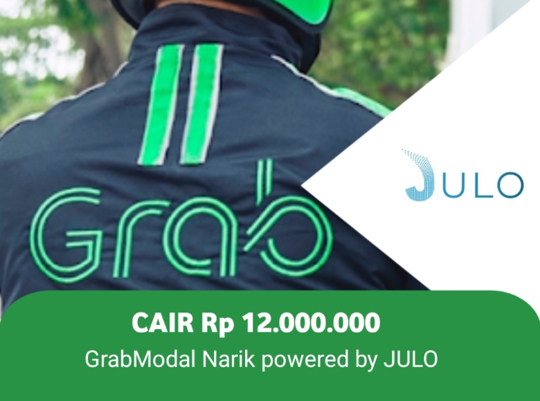 Wahai Ojol ini Terbaru Cara Cairkan Rp12 Juta Lewat Fitur GrabModal Narik By Julo 