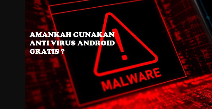 Lebih Baik Mana? Antivirus Gratis untuk Android atau Berbayar Andal Mencegah Ancaman Malware dan Phising