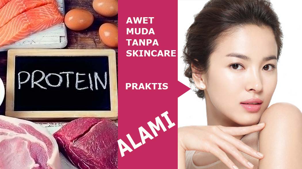 14 Bahan Alami Kaya Protein Kecantikan Dapat Dikonsumsi, Tanpa Skincare Efektif Menjaga Kulit Awet Muda