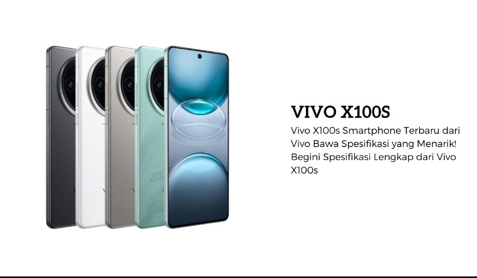 Vivo X100s Diluncurkan dengan Spesifikasi Canggih, Hadir dengan Kamera Periscope dan Dimensity 9400+