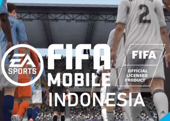 Download FIFA Mobile Indonesia Apk Mod Unlimited Money 2023, Berikut Caranya