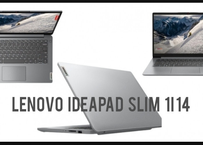 Lenovo IdeaPad Slim 1i 14, Laptop di bawah 5 Juta Cocok untuk Bekerja, Ini Speknya