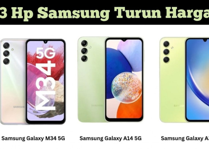 3 Hp Samsung Turun Harga di Februari Tahun 2024, Silakan Cek di Bawah Ini 
