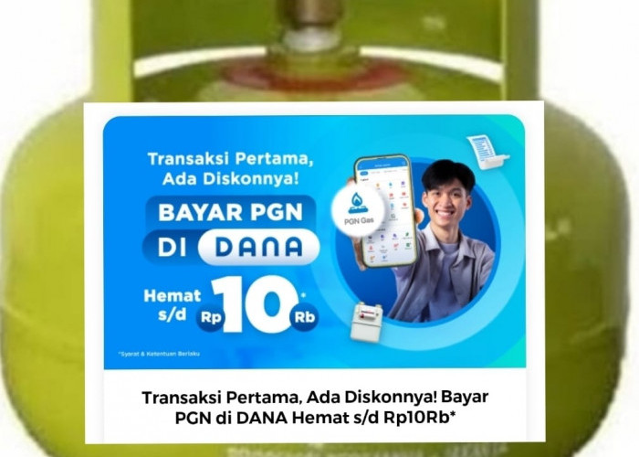 DANA dan PGN: Kolaborasi Digital untuk Kemudahan Transaksi, Buruan Masih Ada Waktu