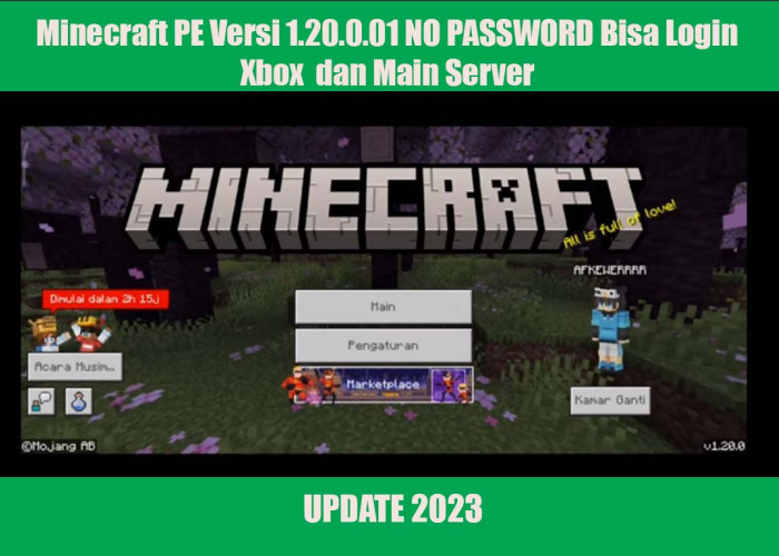 UPDATE! Minecraft PE Versi 1.20.0.01 NO PASSWORD Bisa Login Xbox  dan Main Server! Music or Nomusic