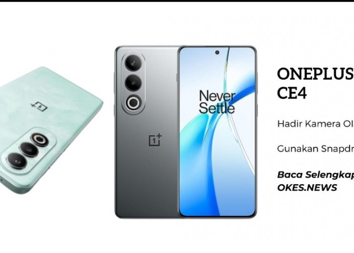 OnePlus Nord CE4 Rilis Bawa Kamera OIS dan EIS dengan Snapdragon 7 Gen 3