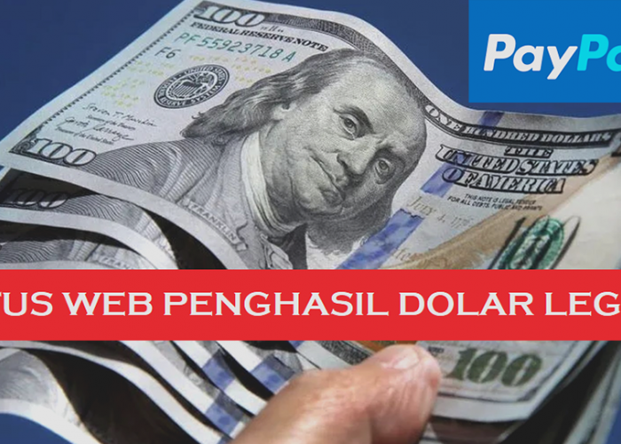 5 Situs Web Terpercaya untuk Menghasilkan Uang Dolar Dibayar Via Paypal