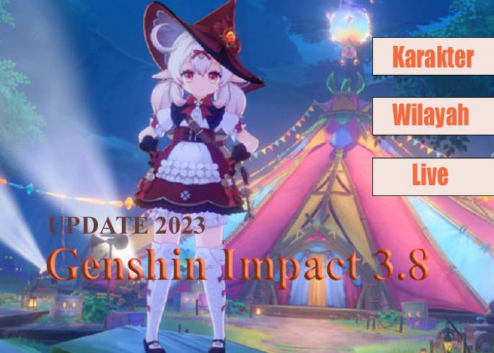 Update Genshin Impact 3.8: Karakter Hingga Tanggal Rilis dan Live Streaming, Banner