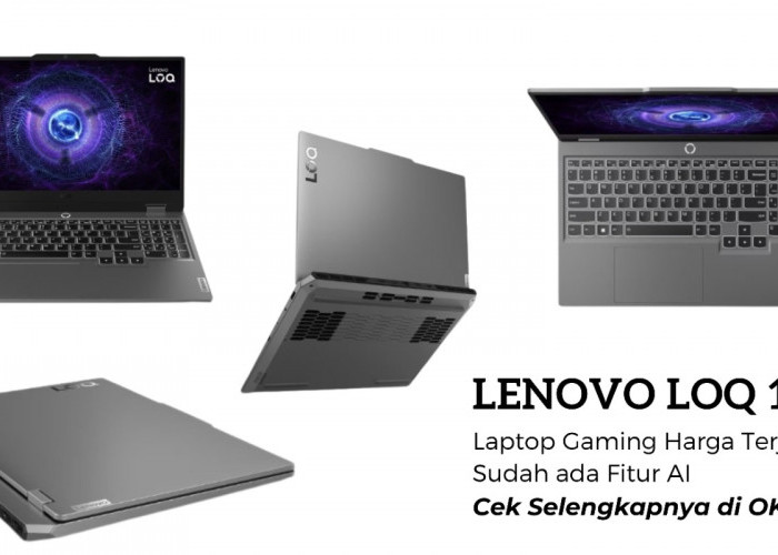Lenovo LOQ 15IAX9I Hadir Sebagai Laptop Gaming Terjangkau dengan Fitur AI
