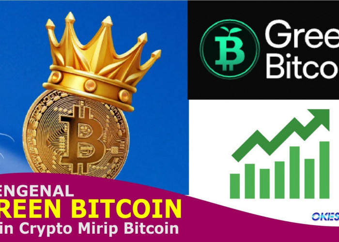 Mengenal Green Bitcoin (GBTC) Kripto Hijau yang Mirip Bitcoin Apakah Menjanjikan