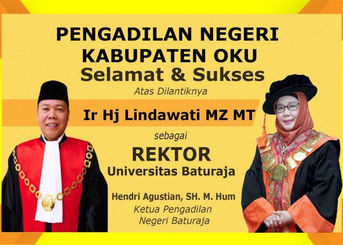 Pengadilan Negeri OKU: Selamat dan Sukses  dilantiknya Ir Hj Lindawati MZ MT Sebagai Rektor Unbara