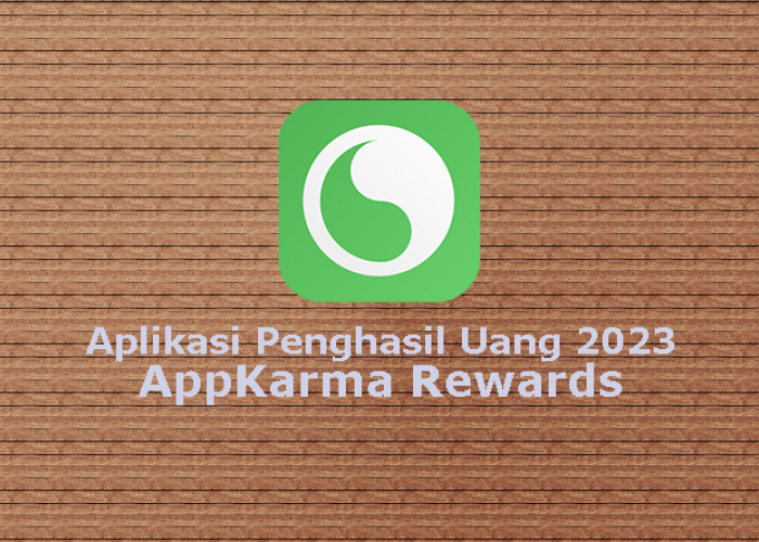 AppKarma Rewards Game Aplikasi Penghasil Uang Gacor Tukarkan Poin Jadi Saldo Dana dan Paypal